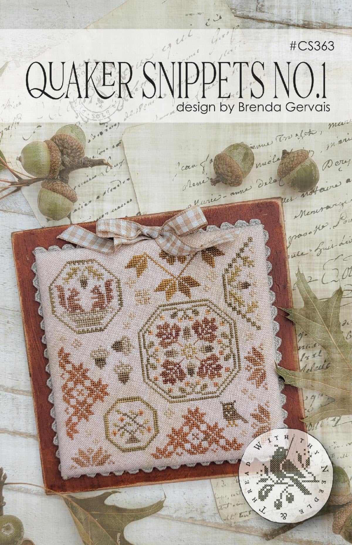 *PRE-ORDER* Quaker Snippets #1 ~ With Thy Needle & Thread