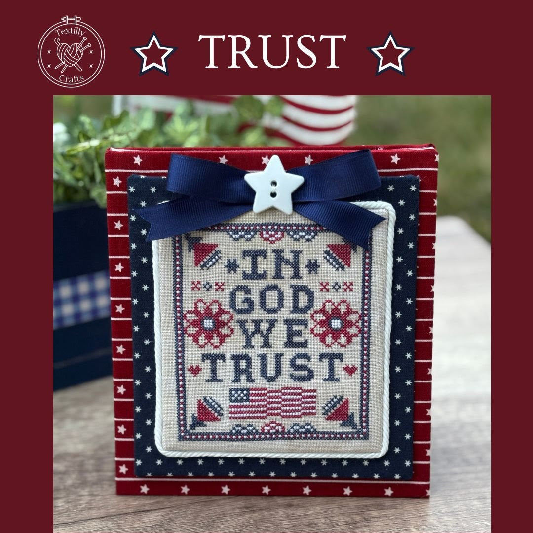 *PRE-ORDER* Trust ~ Textilly Crafts