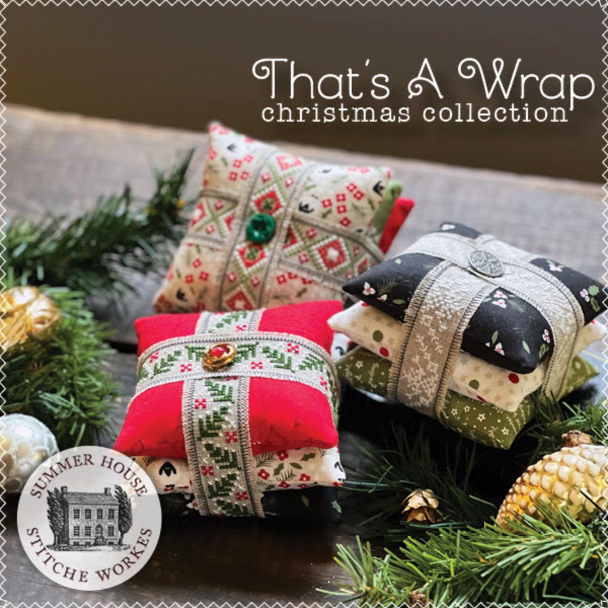 That's a Wrap ~ Summer House Stitche Workes