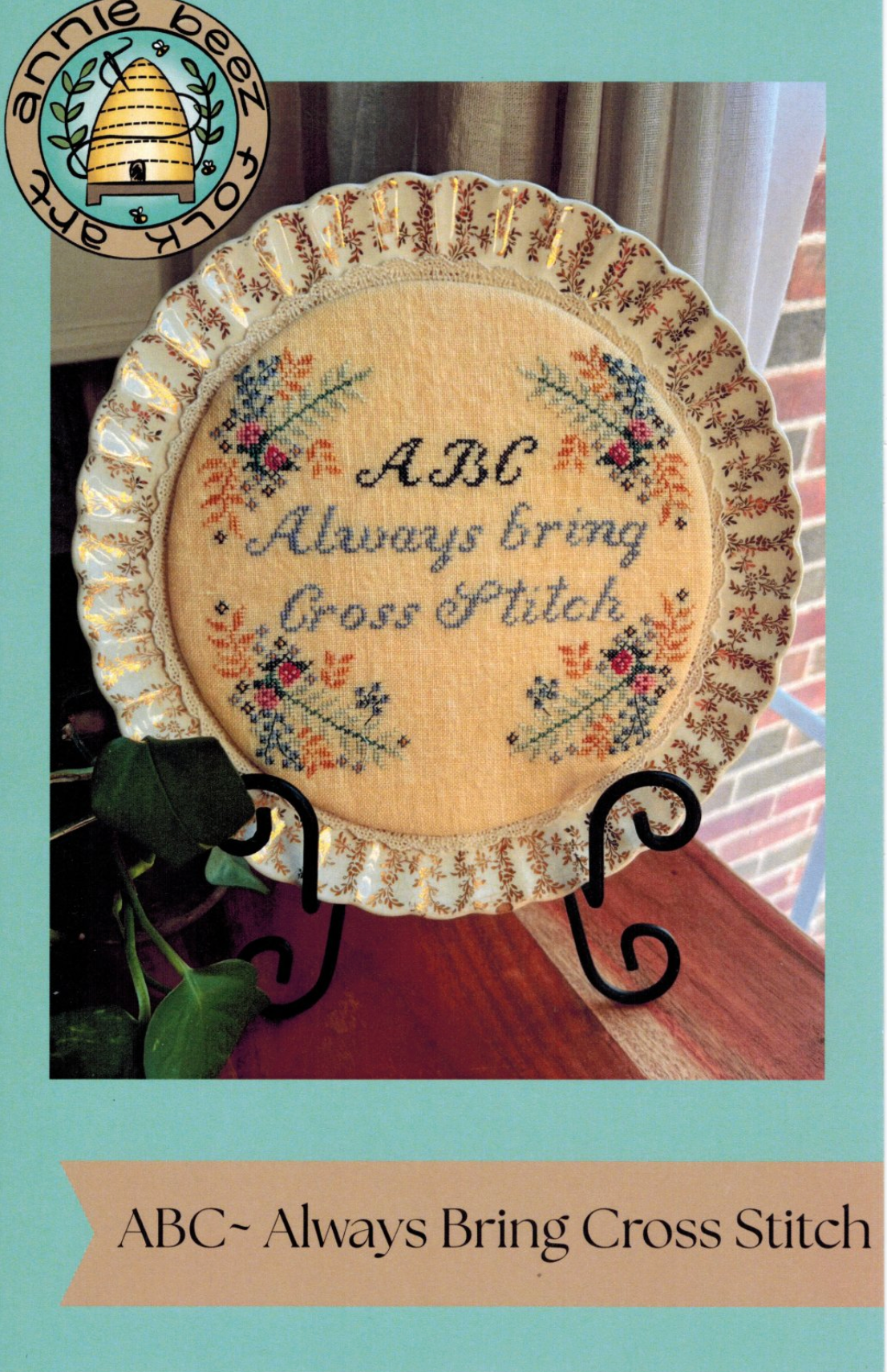 ABC - Always Bring Cross Stitch ~ Plate-i-tudes Collaboration ~ Annie Beez Folk Art