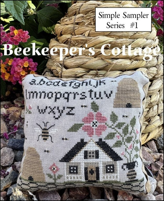 PRE-ORDER ** Beekeepers Cottage ~ Simple Sampler Series #1 ~ Needlework Marketplace 2025 ~ The Scarlett House
