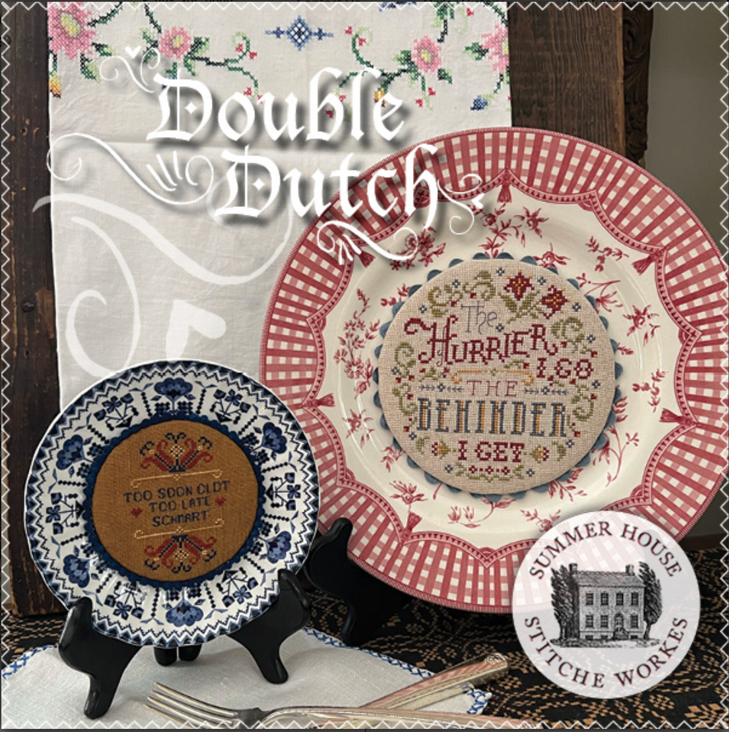 Double Dutch ~ Plate-i-tudes Collaboration ~ Summer House Stitche Workes