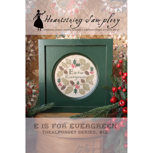 E is for Evergreen ~ Heartstring Samplery