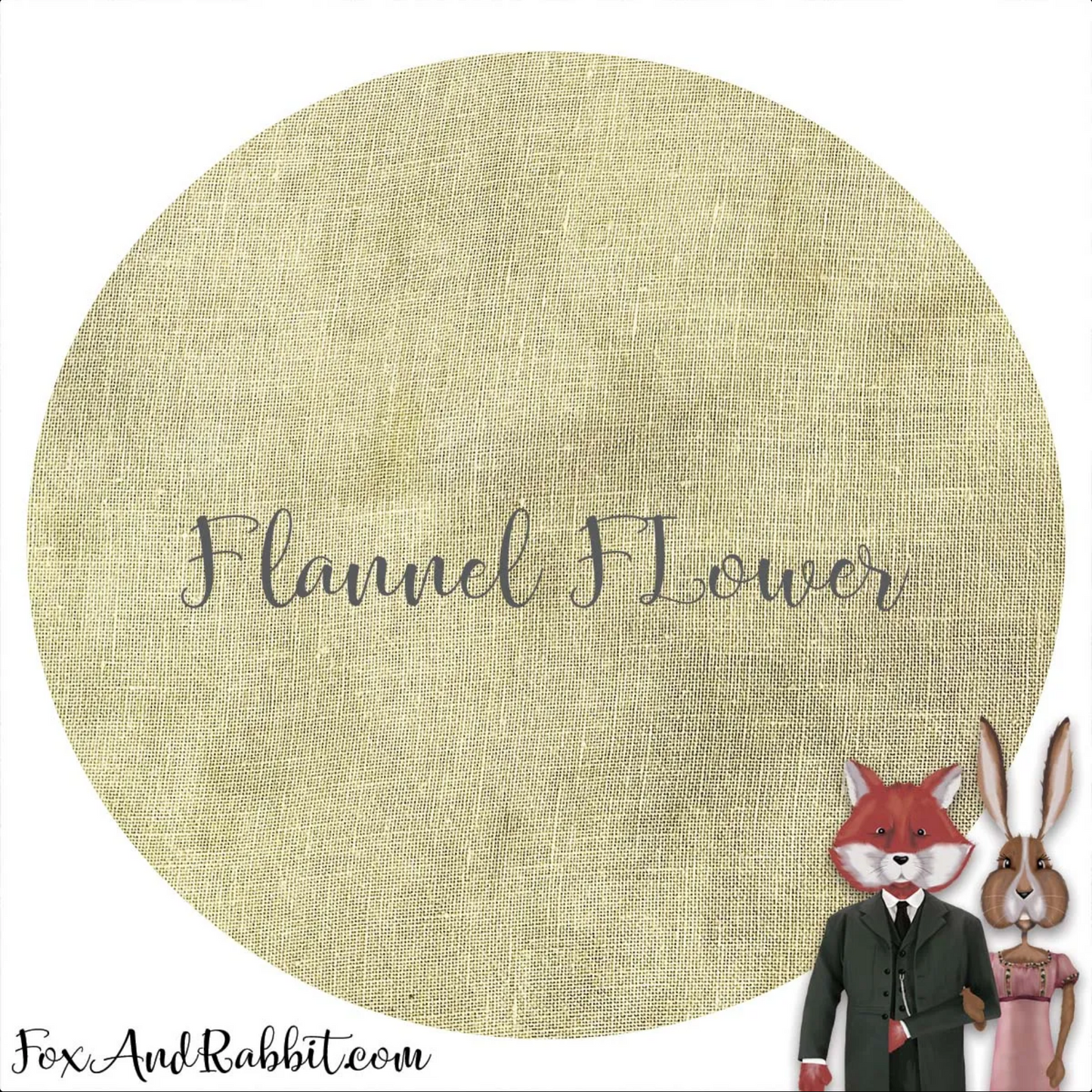 Flannel Flower ~ 32 Count Linen ~ Fox and Rabbit
