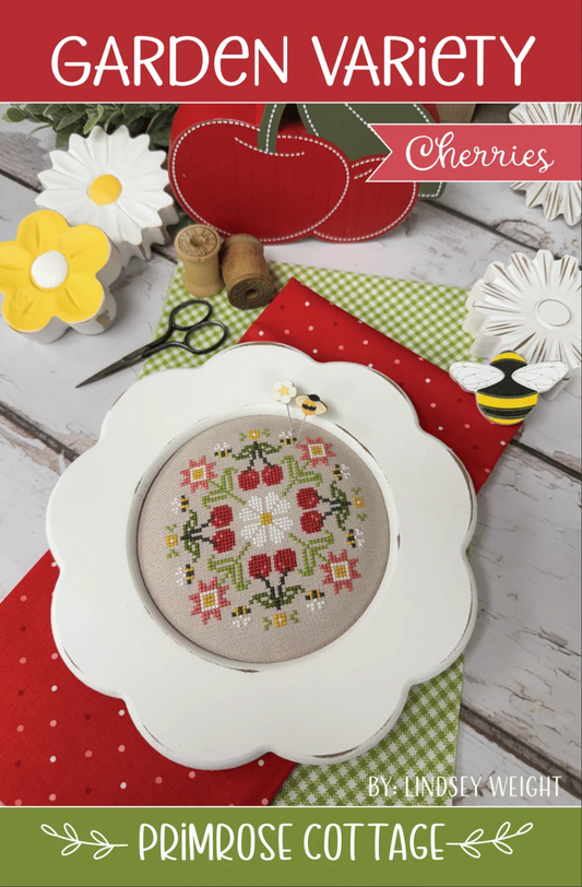 Garden Variety - Cherries ~ Primrose Cottage