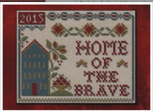 Home of the Brave ~ Chart and Floss Pack ~ Little House Needleworks