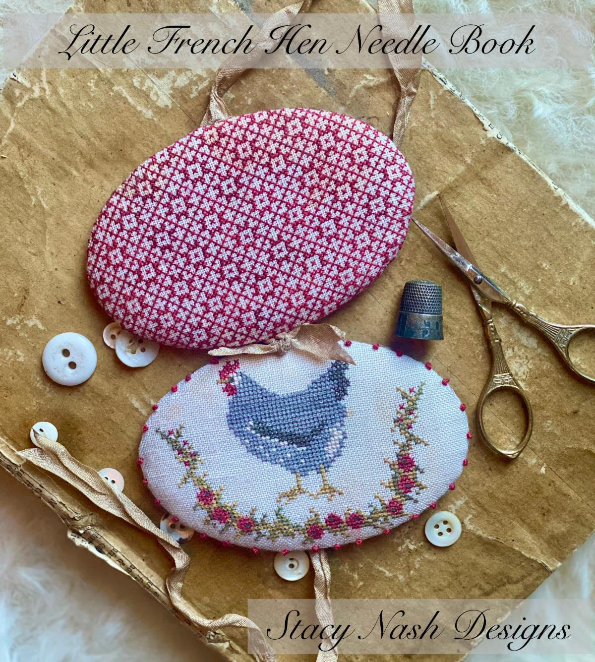 Little French Hen Needle Book ~ Stacy Nash