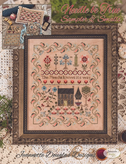 Needle be True - Sampler & Smalls ~ Jeannette Douglas