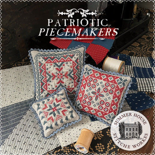 *PREORDER* Patriotic Piecemakers ~ Summer House Stitche Workes ~ Nashville Needlework Market 2026