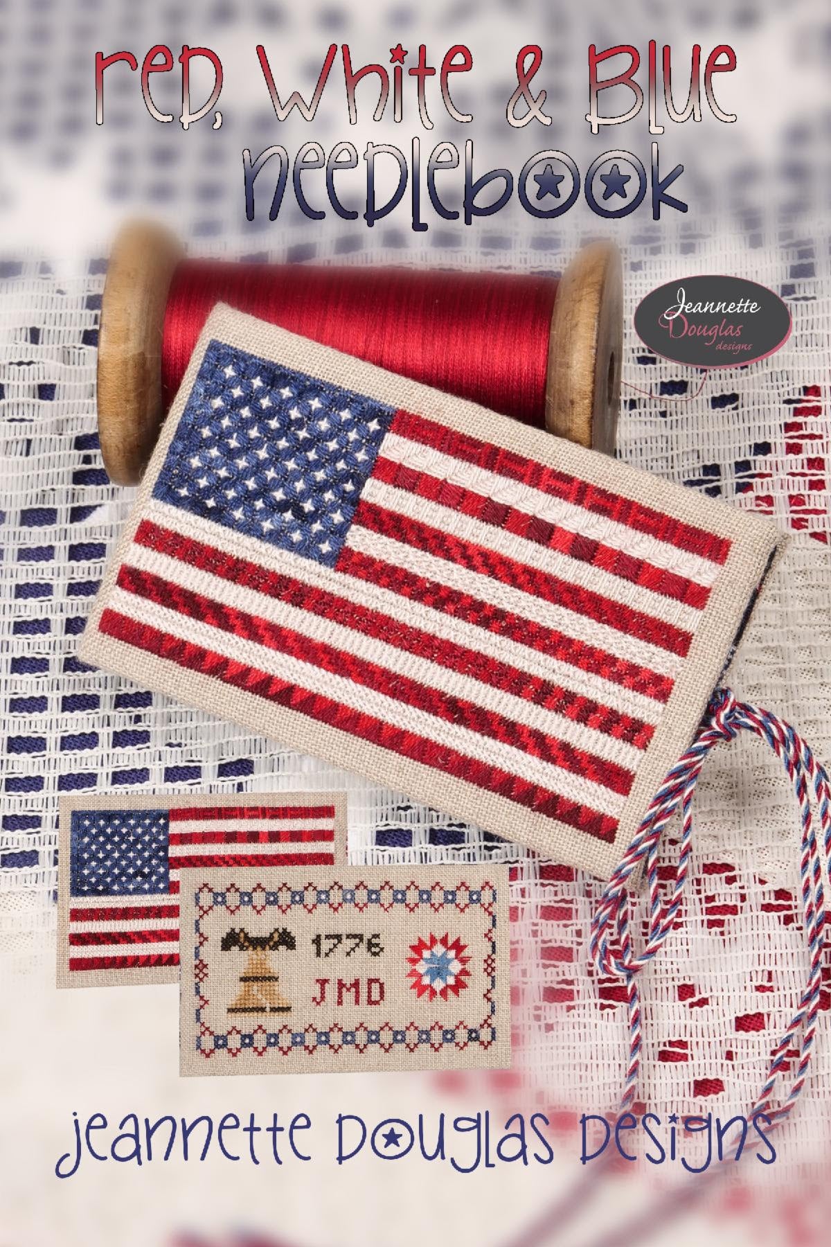 *PREORDER* Patriotic Sampler 2 & Silk Floss Pack ~ Jeannette Douglas ~ Nashville Needlework Market 2026