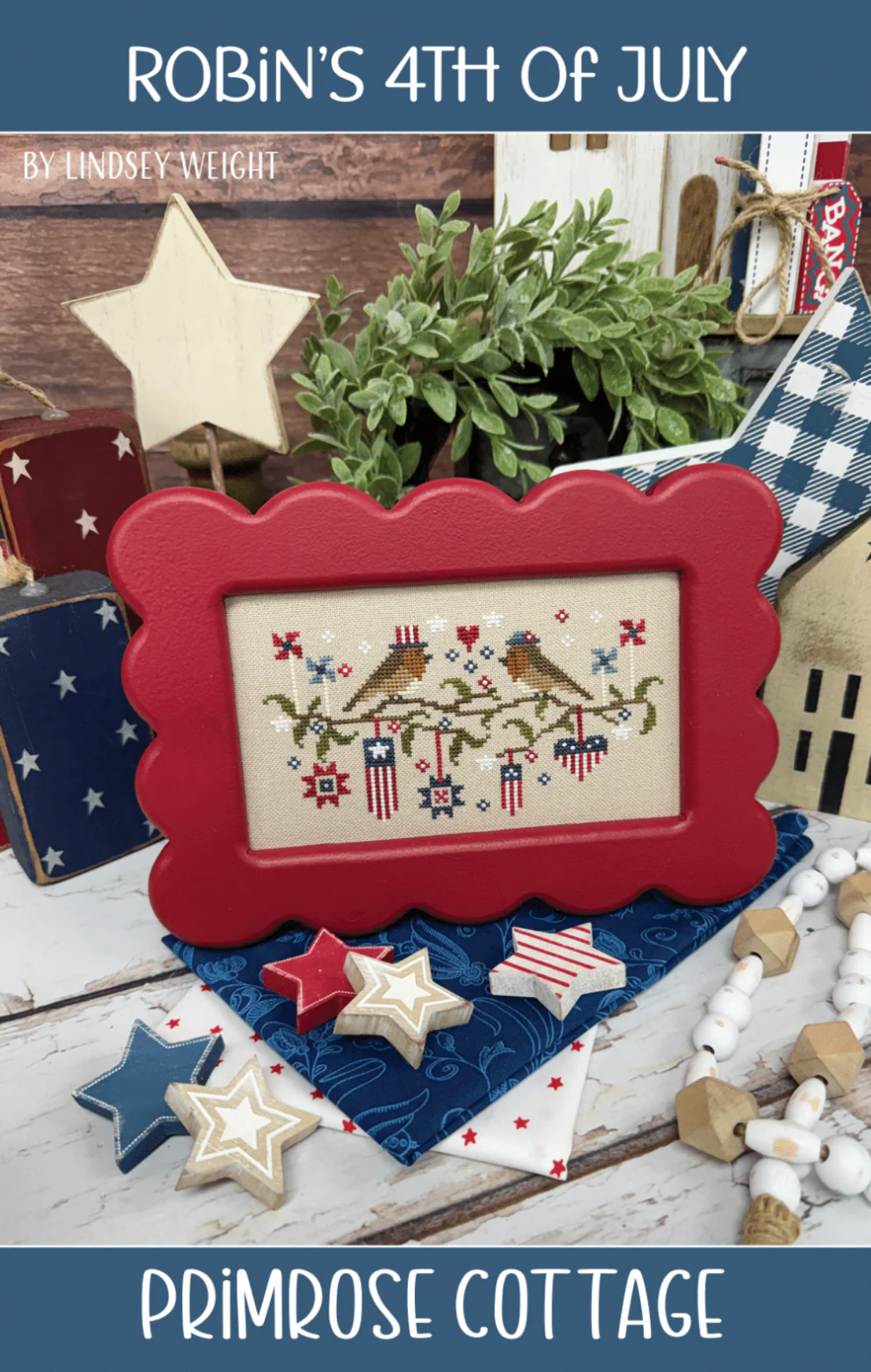 Robin's 4th of July ~ Primrose Cottage