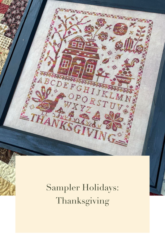 PRE-ORDER ** Sampler Holidays: Thanksgiving ~ Needlework Marketplace 2025 ~ Blueberry Ridge