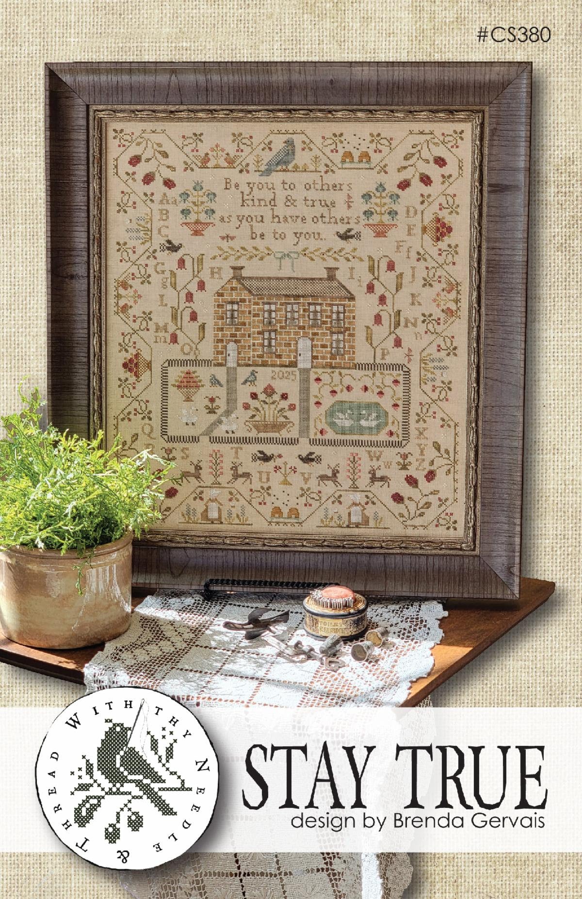 *NEW* Stay True ~ With Thy Needle & Thread