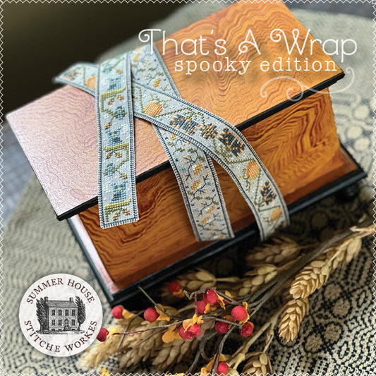That's a Wrap - Spooky Edition ~ Summer House Stitche Workes