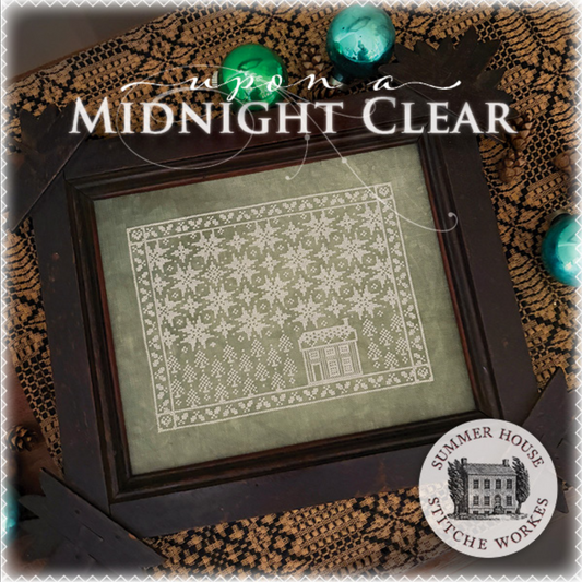Upon a Midnight Clear ~ Summer House Stitche Workes