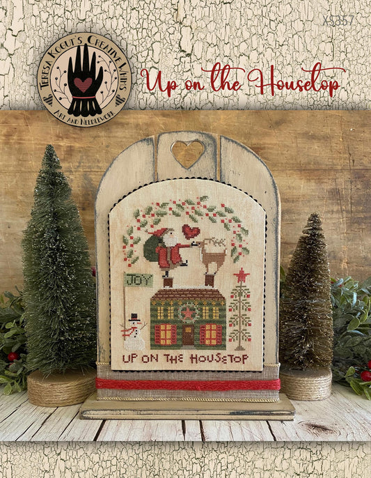 Coming Soon! ~ Up on the Housetop ~ Teresa Kogut