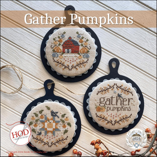 Gather Pumpkins ~ Gather Round Series ~ Hands on Design