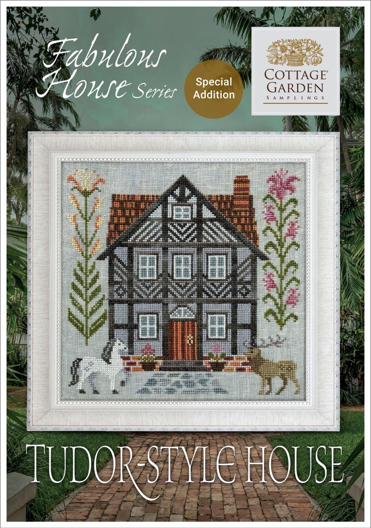 Tudor-Style House ~ Special Addition ~ Fabulous House Series ~ Cottage Garden Samplings